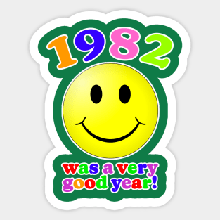 1982 Was A Very Good Year! Sticker